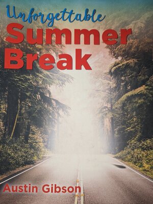 cover image of Unforgettable Summer Break